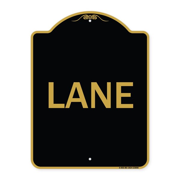 Designer Series Sign-Lane, Black & Gold Aluminum Architectural Sign, 18" x 24", BG-1824-23890